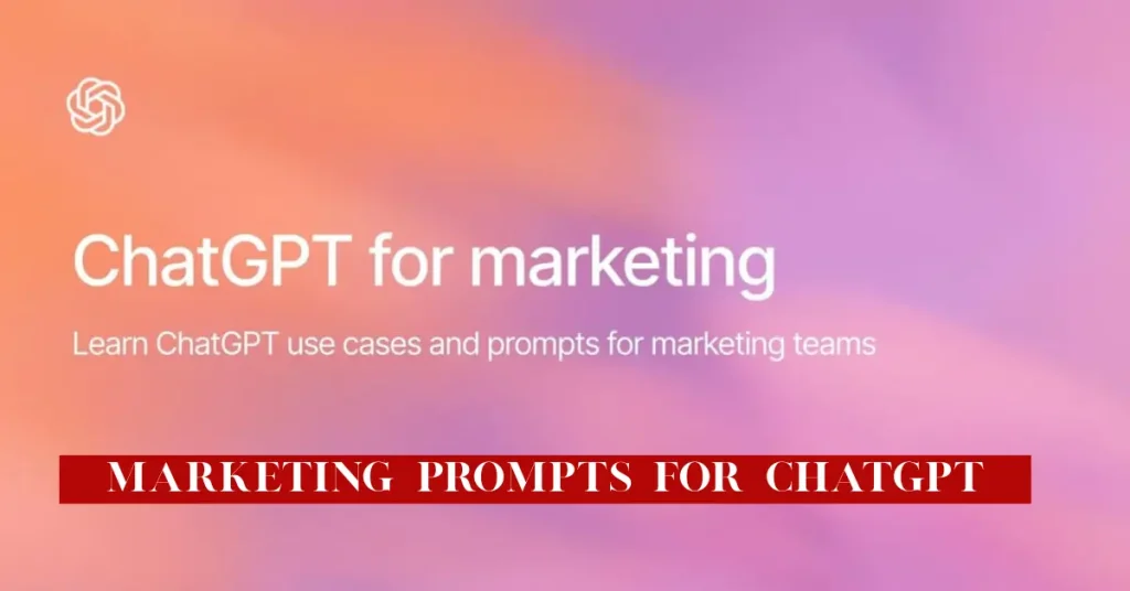 marketing prompts for chatgpt