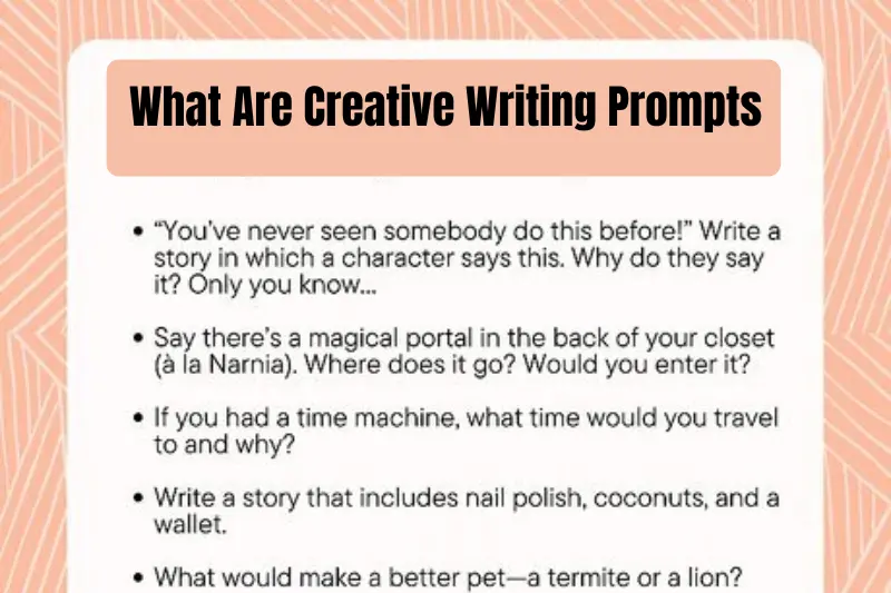 what are creative writing prompts